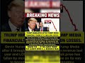 Trump HUMILIATED as $712M LOSS Exposed — Is This the End of His Media Empire?#usa