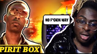 YOUNG DOLPH SPIRIT BOX REACTION!!! *THIS SH*T CRAZY 😱