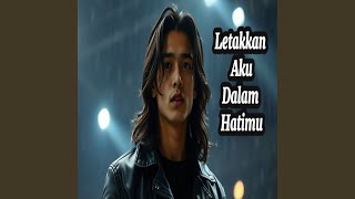 Download Lagu Letakkan Aku Dalam Hatimu MP3