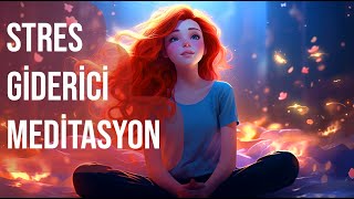5 Dakikada Stres Giderici Meditasyon Hızlı Ve Etkili Rahatlama