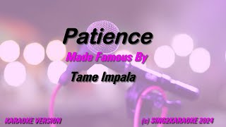 Tame Impala   Patience (Karaoke Version) Lyrics