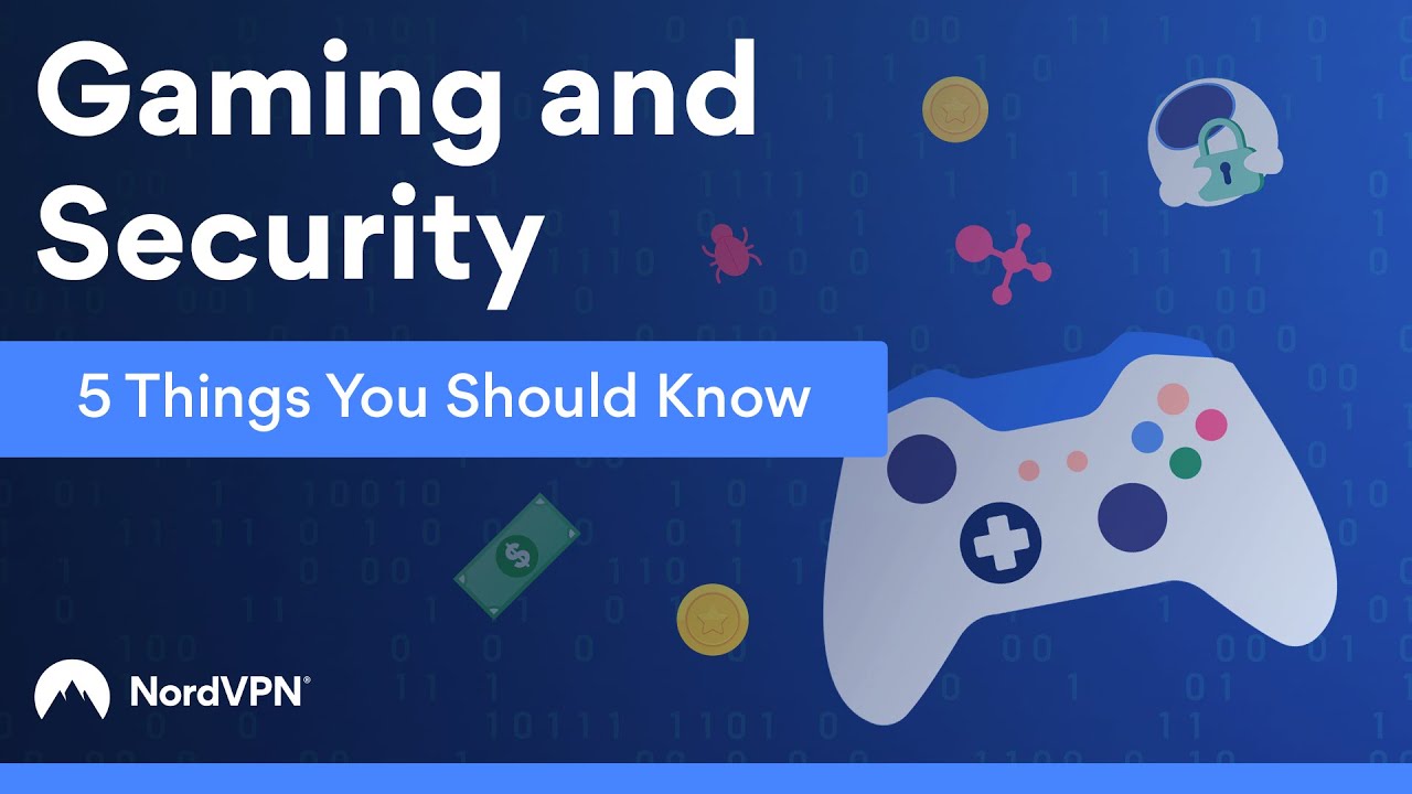 5 Things You Should Know About Gaming and Online Security | NordVPN ...