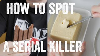 How to spot a serial killer