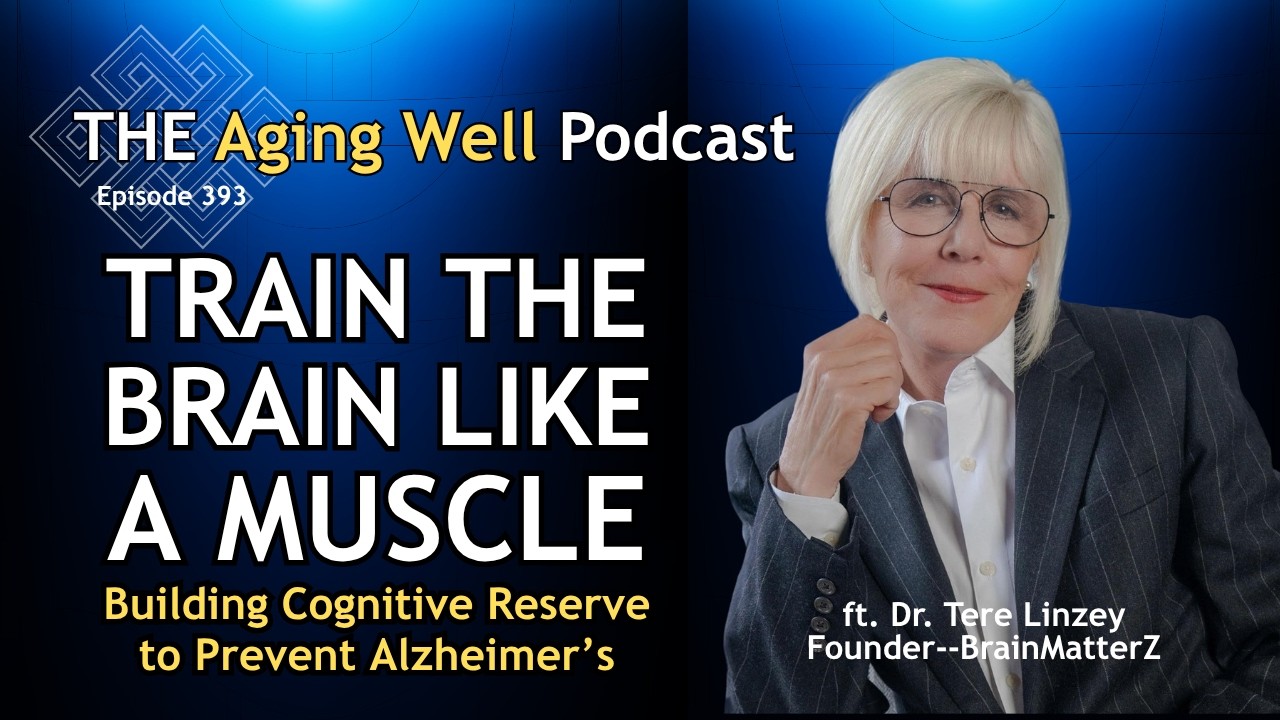 The Power of Mistakes in Learning | The Aging Well Podcast ft. Dr. Tere Linzey