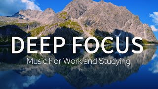 Deep Focus Music For Work - 2 Hours Of Ambient Study Music to Concentrate