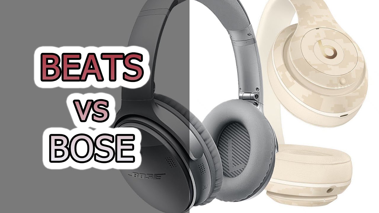 bose versus beats noise cancelling headphones