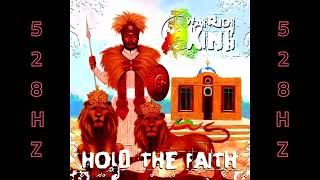 Warrior King Hold The Faith - A4 444Hz - Official Audio