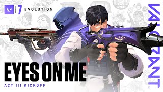 Eyes On Me Episode 7 Act Iii Kickoff - Valorant