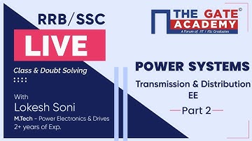 Transmission and Distribution (Part-2) of Power Systems | RRB /SSC Live Lectures