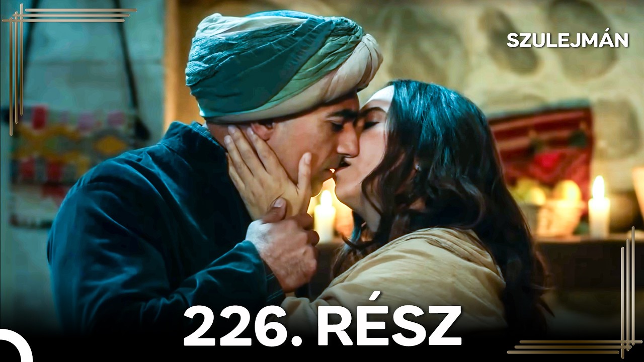 Szulejmán 226 Epizód (Magyar Szinkron)