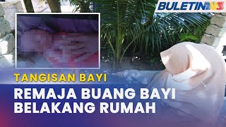 TANGISAN BAYI | Bayi Baru Dilahirkan Ditemui Belakang Rumah