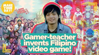 Gamer-teacher invents a Filipino video game! | Make Your Day screenshot 1