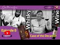 Episode 8: Case of the Decanter