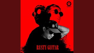 Rusty Guitar (feat. MC Giri) (Doci Remix)