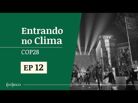 Entrando no Clima | COP 28 #12: Ouvindo as crianças e a (não) presença da Braskem