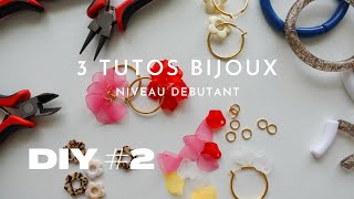 DIY #2 - 3 tutos bijoux accessibles aux débutants