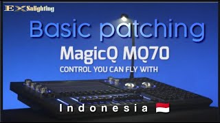 Tutorial  patching Chamsys MagicQ indonesia