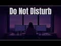 Do Not Disturb — Calm Focus Music for Late Night Coding (1 Hour)