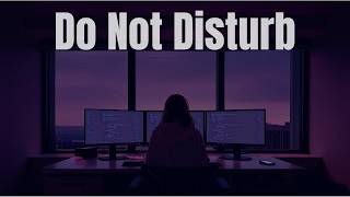 Do Not Disturb — Calm Focus Music for Late Night Coding (1 Hour)