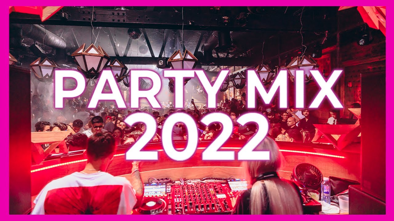 PARTY MIX 2022 - Remixes & Mashups Of Popular Songs 2022 | Best Summer