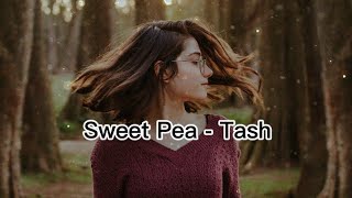 Sweet Pea -Tash |English Songs Chill Mix