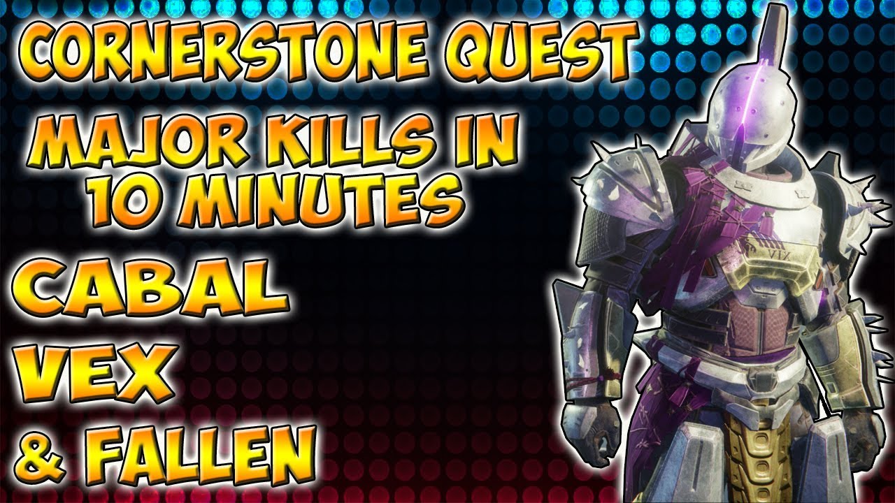 Destiny 2: Cornerstone Quest Tips - Where To Farm Major Enemies