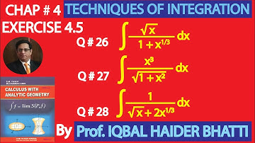 Ch# 4|TECHNIQUES OF INTEGRATION|EX 4.5 Q 26, 27,28|Calculus & Analytic Geometry by SM Yusuf Lec38