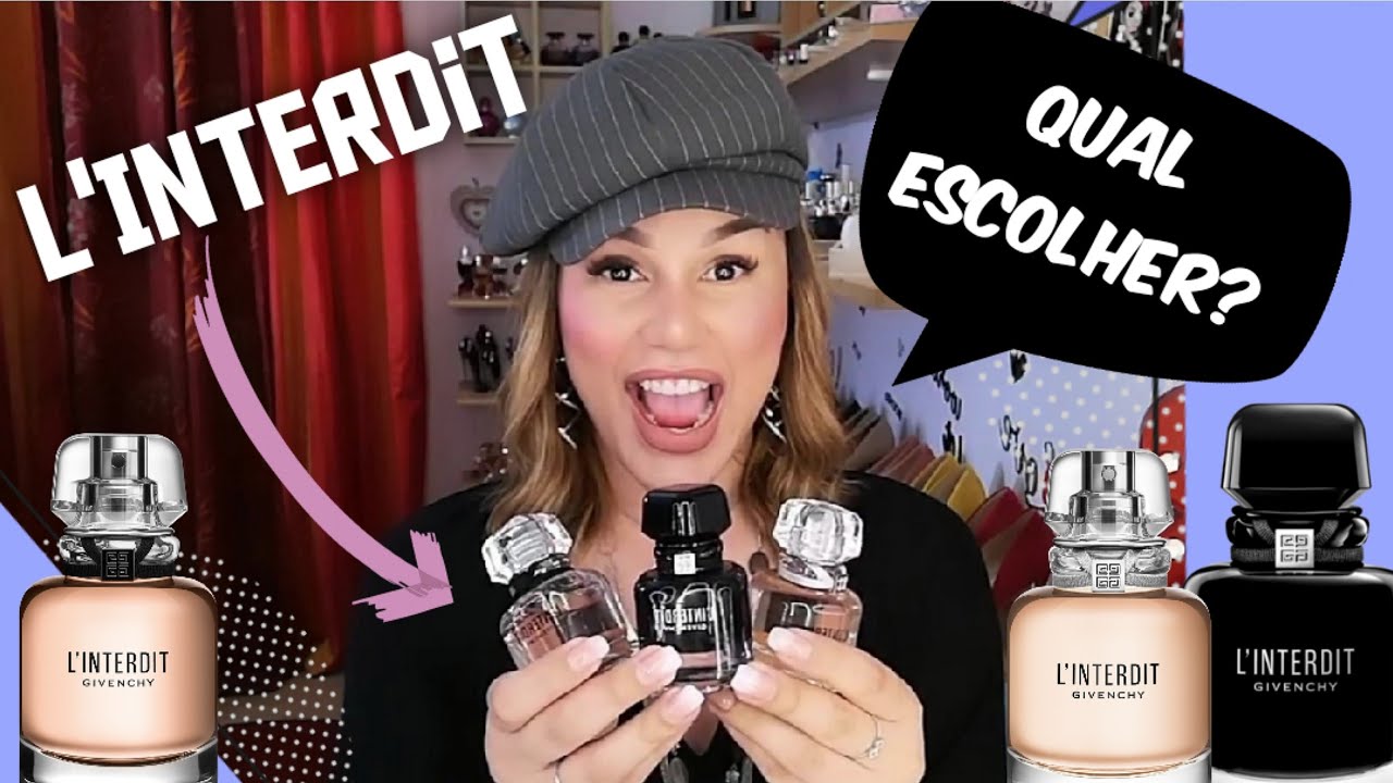 Perfumes L'INTERDIT - EDP, EDT, INTENSE / Qual escolher? ?? - YouTube