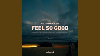 Feel So Good (Extended)