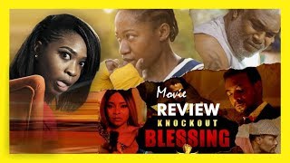 KNOCKOUT BLESSING Movie Review | Ade Laoye