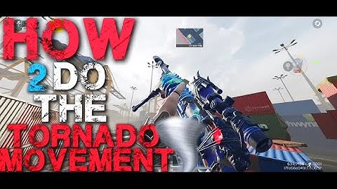 HOW TO DO THE TORNADO MOVEMENT IN COD MOBILE