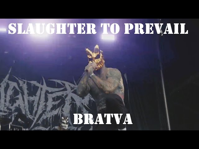 Slaughter to Prevail   Bratva Live  ProShot class=
