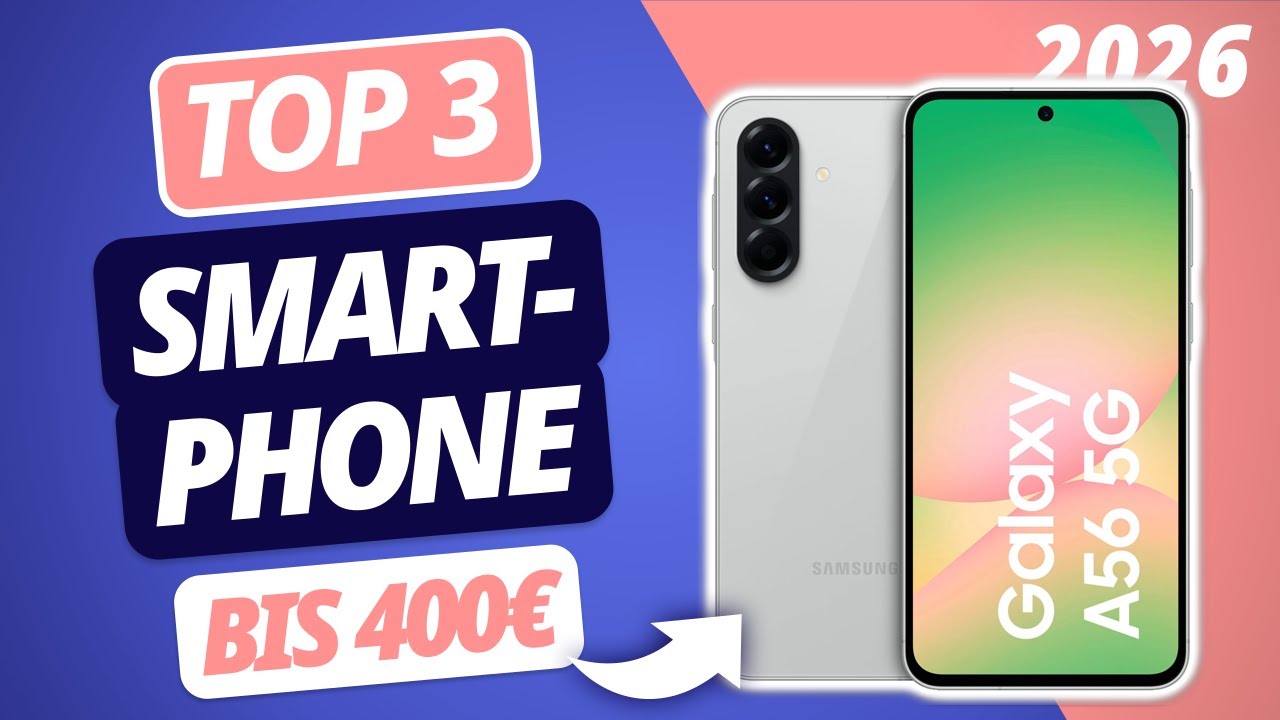 Das beste SMARTPHONE UNTER 400€ (2026) | TOP 3 Smartphones im Vergleich