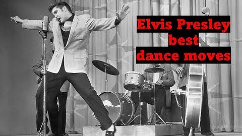 Elvis Presley - His Best Dance Moves