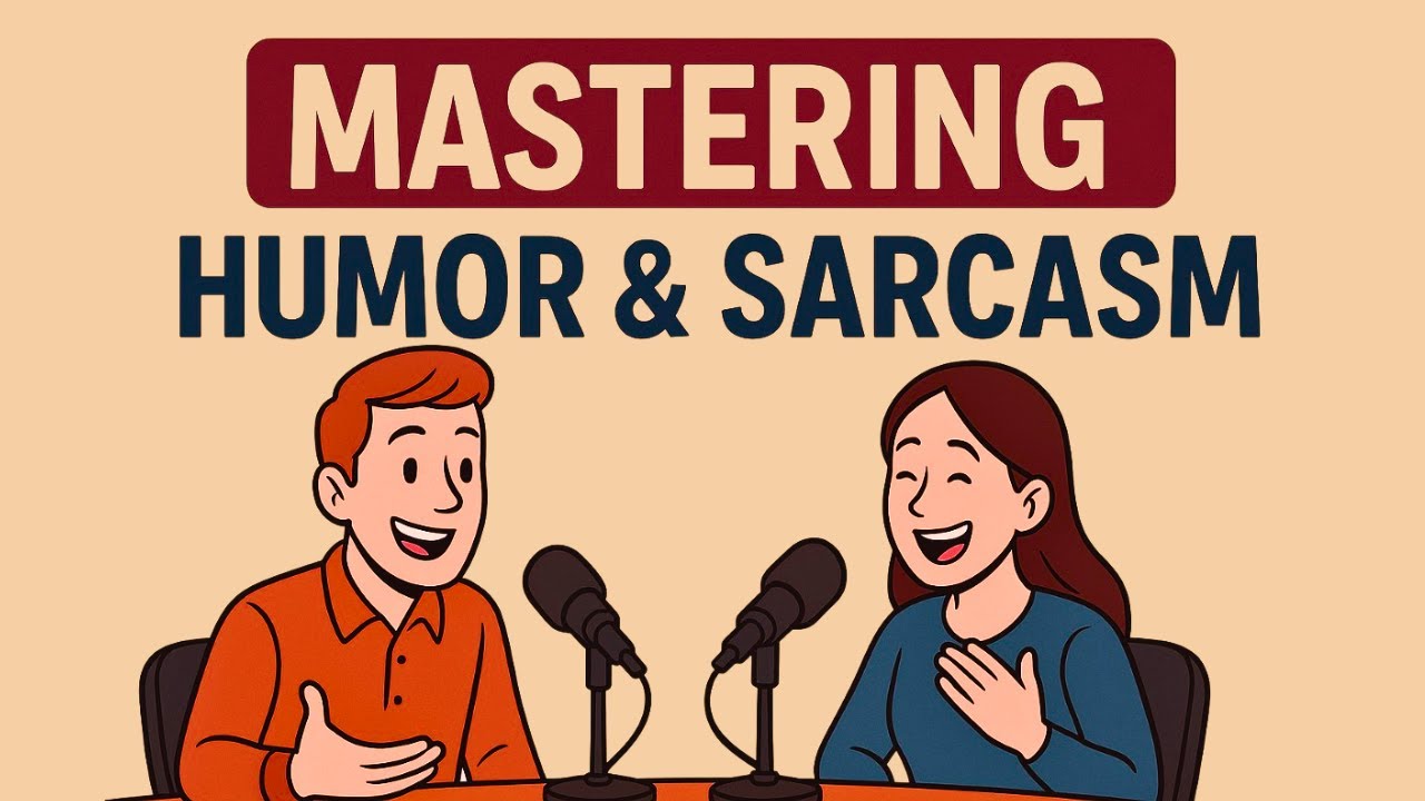 Mastering Humor & Sarcasm in English | Fluent Minds Podcast (C1 Skills)