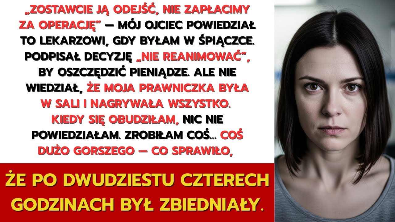Ojciec podpisał DNR, odmawiając operacji, by przejąć moje pięć milionów dziedzictwa.