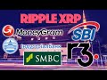 Ripple XRP: MoneyGram Expands Deposit Service Into Ukraine & Sumitomo Mitsui Invests In SBI R3!