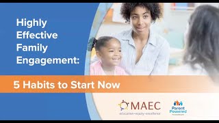 5 Habits for Highly Effective Family Engagement | ParentPowered Webinar