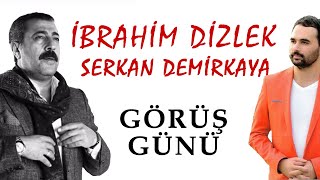 İbrahim Dizlek & Serkan Demirkaya - Görüş Günü ( - Türkü) [© 2020 Soundhorus] Resimi