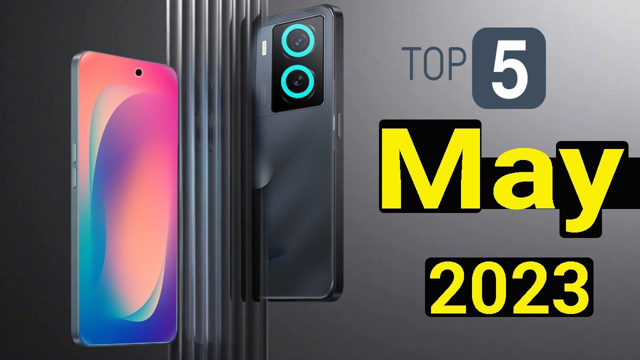 Top 5 UpComing Mobiles May 2023 ! Price & Launch Date in india - YouTube