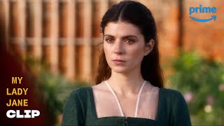 Lady Jane Saves King Edward's Life | My Lady Jane | Prime Video