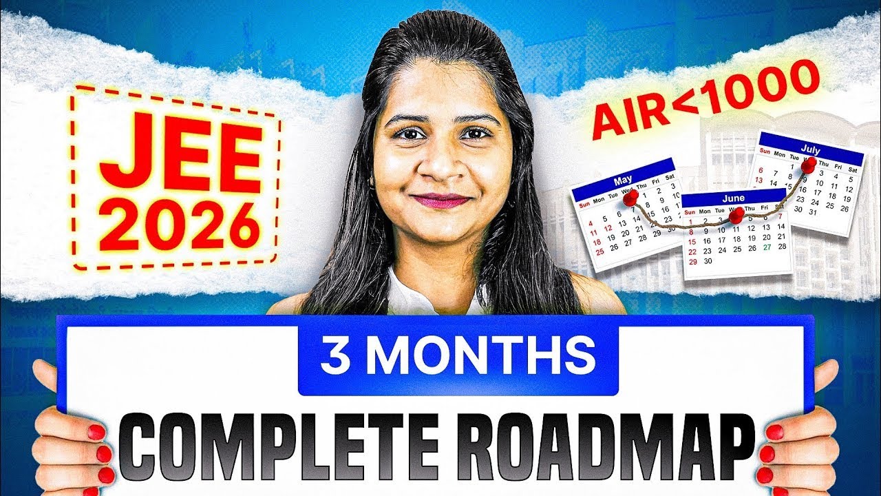 Next 3 Months Can Lead You To IIT - Watch This | IIT - JEE 2026 ...