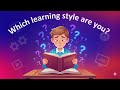 Discover your learning style