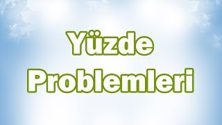 BİR ÇOKLUĞUN YÜZDESİNİ BULMA (Yüzde Problemleri) | 5. Sınıf Matematik