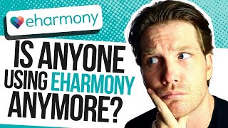 Does Anyone Still Use eharmony In 2021?