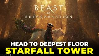 Starfall Tower: Head to the Deepest Level Walkthrough | Beast of Reincarnation