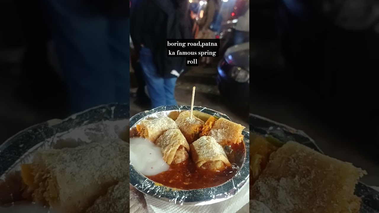 boring road patna ka famous fast food 