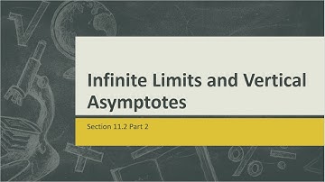 Infinite Limits and Vertical Asymptotes part 1 of 2
