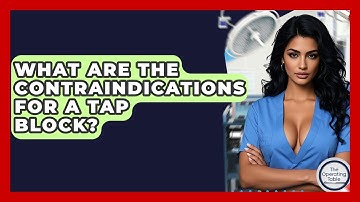 What Are The Contraindications For A TAP Block? - The Operating Table