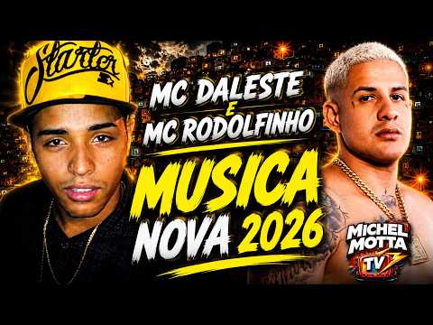 MC RODOLFINHO E MC DALESTE JUNTOS EM MÚSICA NOVA 2026 😱 ( EXCLUSIVO )